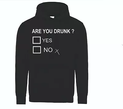 Buy Are You Drunk Yes Or No Funny Beer Drinking Cool Novelty Unisex Hoodie Gift Rude • 19.99£