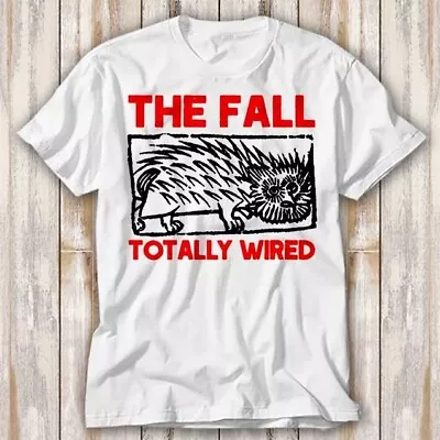Buy The Fall Totally Wired Band T Shirt Top Tee Unisex 4254 • 6.70£