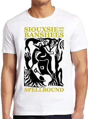 Buy Siouxsie And The Banshees Spellbound Punk Rock Music Gift Tee T Shirt 1162 • 6.35£