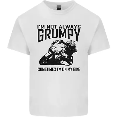 Buy Im Not Always Grumpy Motorbike Biker Funny Mens Cotton T-Shirt Tee Top • 11.75£
