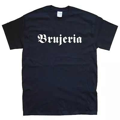 Buy BRUJERIA New T-SHIRT Sizes S M L XL XXL Colours Black, White  • 15.59£