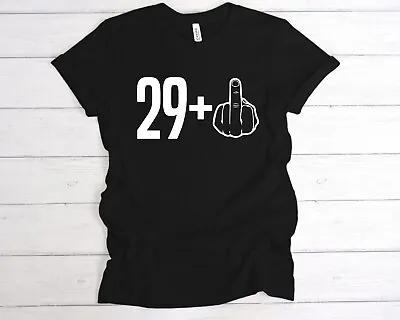 Buy 29+1 30th Birthday Middle Finger T-Shirt Tee, Funny Bday, Joke Shirt, 30 Today, • 12.49£