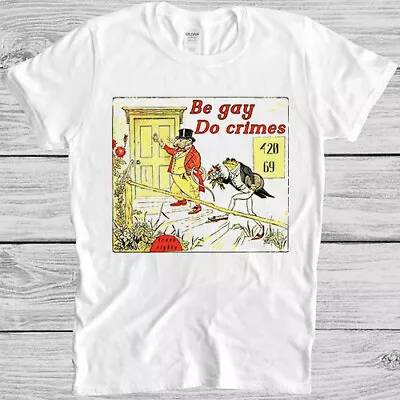 Buy Be Gay Do Crimes Pride Lgbt Q London Soho Lesbian Proud Gift Tee T Shirt M959 • 6.35£