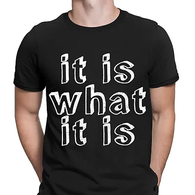 Buy It Is What It Is Funny Sarcastic Humor Quote Novelty Mens T-Shirts Tee Top #D6 • 13.49£