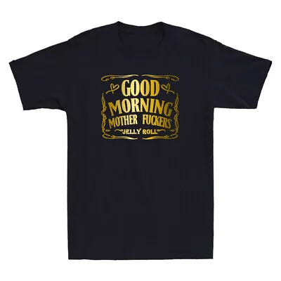 Buy Good Morning Mother Fvckers Funny Sarcastic Sayings Humor Joke Vintage T-Shirt • 13.99£