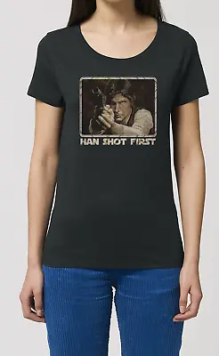 Buy Han Shot First Ladies Movie ORGANIC TShirt Womens Inspired By Han Solo Star Wars • 9.49£
