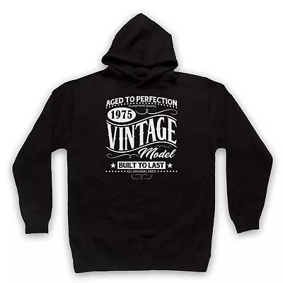 Buy 1975 Vintage Model Born In Birth Year Date Funny Age Unisex Adults Hoodie • 27.99£