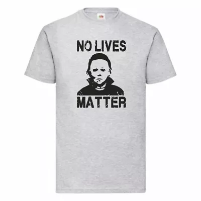 Buy No Lives Matter Halloween Michael Myers T Shirt Small-2XL • 11.99£