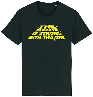 Buy Sarcasm Is Strong With This One T-Shirt Funny Joke Star Wars Gift For Dad Him • 9.95£