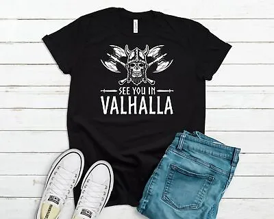 Buy See You In Valhalla / Unisex Vikings T Shirt / Super Soft 100% Cotton / Dad Gift • 11.40£