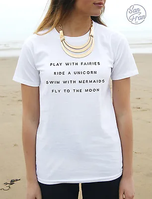 Buy Play With Fairies Ride A Unicorn Swim With Mermaids T-shirt Top Tumblr Fashion • 11.99£