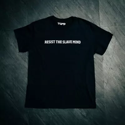 Buy Resist The Slave Mind T-shirt Top G Official • 29.99£