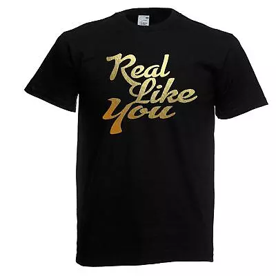 Buy Unisex Black Real Like You Girl Band Pop Music Fan T-Shirt • 12.95£