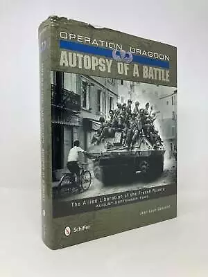 Buy Operation Dragoon Autopsy Of Battle The Allied Liberation Of The French 1st Ed • 68.36£