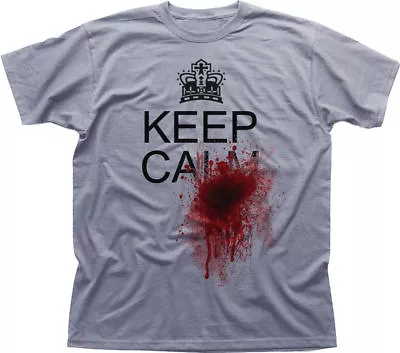 Buy KEEP CALM AND BLOOD SHOT SPLATTER TRUE FUNNY HORROR White T-shirt 09935 • 13.95£