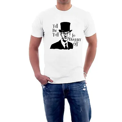 Buy Tell The Toff To Bugger Off  T-shirt Jacob Rees Mogg Protest Tee By Sillytees • 15.75£