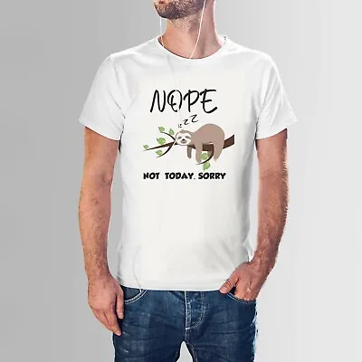 Buy  Nope, Not Today Lazy Sloth T-Shirt Funny Novelty T-Shirt Men Women Tee Top • 10.99£