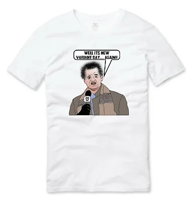 Buy New Variant Day Bill Murray Meme Conspiracy T Shirt White • 16.49£