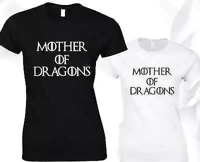 Buy Mother Of Dragons Ladies T Shirt Game Of Thrones Khaleesi • 7.99£