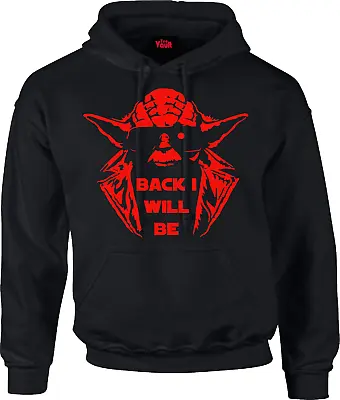 Buy Yoda Back I Will Be  Hoodie - Inspired By Star Wars Terminator • 27.99£