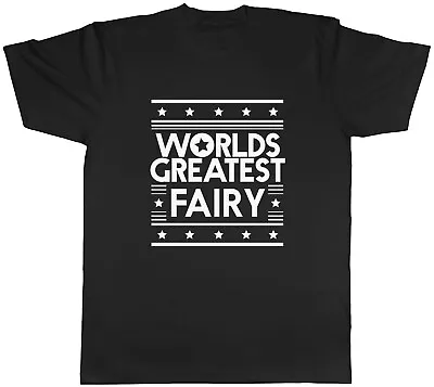 Buy Worlds Greatest Fairy Mens Unisex T-Shirt Tee • 8.99£