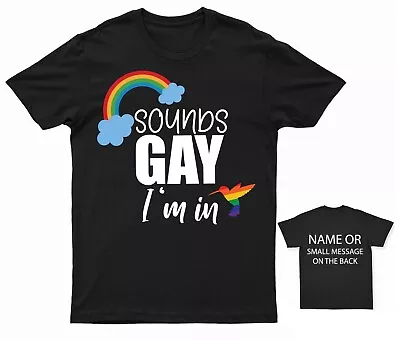 Buy Sounds Gay I'm In T-Shirt LGBT Rainbow & Freedom Bird Graphic Tee • 14.95£