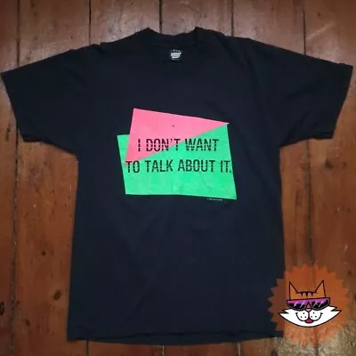 Buy 1988  I DON'T WANT TO TALK ABOUT IT . Slogan T Shirt • 22£