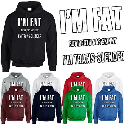 Buy I M Fat But Skinny Trans-Slender Funny Mens Hoodie Unisex Gift Top Jumper Hoody • 19.99£