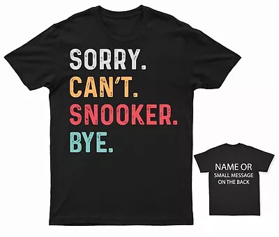 Buy Sorry. Can't. Snooker. Bye. T-Shirt Hobby  Trick Shot Shark Break Shot Cue Eight • 14.95£