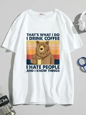 Buy Thats What I Do I Hate People I Drink Coffee And Know Things %100 Premium Cotton • 12.95£