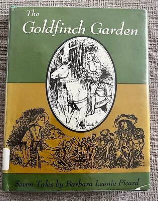 Buy The Goldfinch Garden  Barbara Leonie Picard 1965 Hardcover Dust Jacket Book • 51.30£