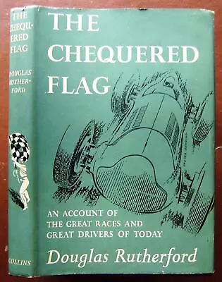 Buy 1956 THE CHEQUERED FLAG Douglas Rutherford 1st Edition Dust Jacket • 15£