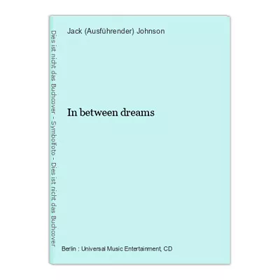 Buy In Between Dreams Johnson, Jack (Ausführender): • 36.58£