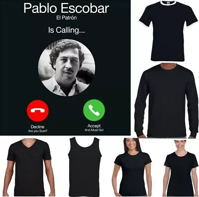 Buy Pablo Escobar T-Shirt El Patron Is Calling Funny Narcos TV Show Drug Cartel • 8.99£