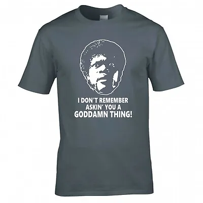 Buy Inspired By Pulp Fiction  I Don't Remember Askin' You...  T-shirt  • 12.99£