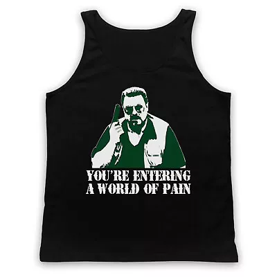 Buy Entering A World Of Pain Big Lebowski Walter Unofficial Adults Vest Tank Top • 18.99£
