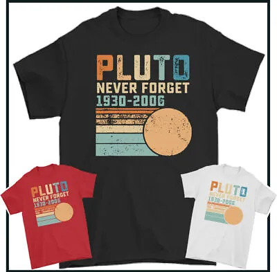 Buy PLUTO Never Forget T-Shirt 1930-2006 Planet Space Agency Mens TEE  • 10.99£