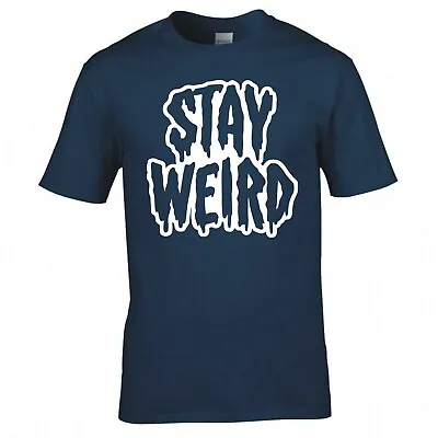 Buy Funny Jokey  Stay Weird  T-shirt • 12.99£