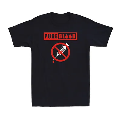 Buy Pure Blood #Pureblood Funny Anti-Vax Joke Vaccinated Men's T-Shirt Black Tee • 14.99£