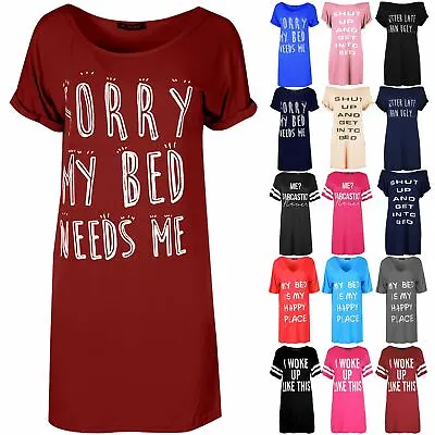 Buy Womens Loose Fitted SORRY MY BED NEEDS ME PJ Dress Ladies Baggy Oversized Shirt • 5.49£