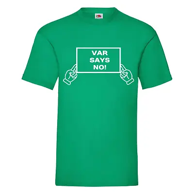 Buy Funny Football T-Shirt - VAR Says No! - Football Gift For Dad,  Gift For Him • 13.99£