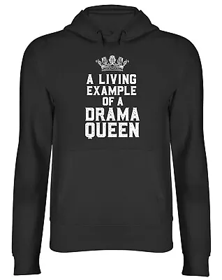 Buy Funny Drama Queen Hoodie Mens Womens A Living Example Crown Top Gift • 17.99£