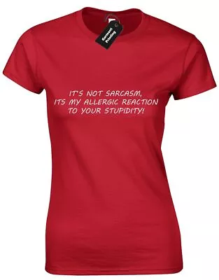 Buy Its Not Sarcasm Ladies T Shirt Funny Quality New Big Bang Theory Sheldon Joke • 7.99£