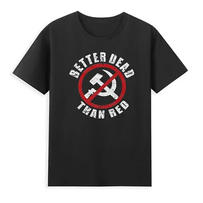 Buy Patriotic Better Dead Than Red Anti Communist Funny Joke Retro Men Black T-Shirt • 11.99£