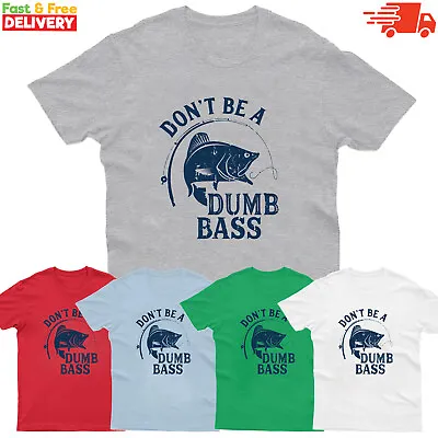Buy Don't Be A Dumb Bass Fishing Mens T-Shirt Angling Fisherman Fathers Day Gift Tee • 10.99£