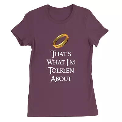 Buy That's What Im Tolkien About  Womens T-Shirt Lord Of The Rings Funny Gift • 9.49£