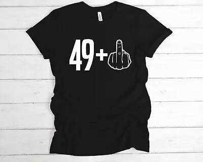 Buy 49+1 50th Birthday Middle Finger T-Shirt Tee, Funny Bday, Joke Shirt, 50 Today, • 12.49£