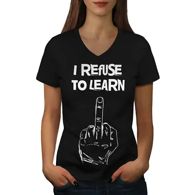 Buy Wellcoda Refuse To Learn Funny Womens V-Neck T-shirt, Middle Graphic Design Tee • 17.99£