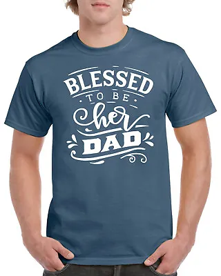 Buy Fathers Day Gifts T Shirt TShirt Blessed To Be Her Dad Birthday Gift For Dads • 12.99£
