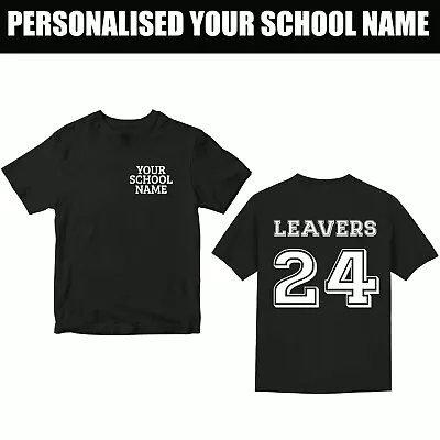Buy Personalised Your School Name T-Shirt Leavers 2024 Teachers Students Fun Gifts • 7.99£